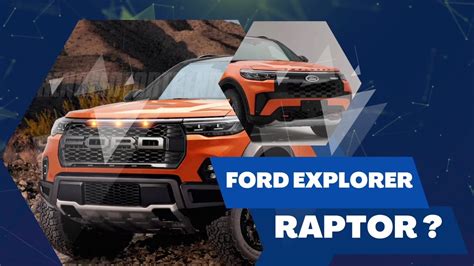 A Ford Explorer Raptor? Imagine a Super Rugged Off-Road Family SUV - YouTube