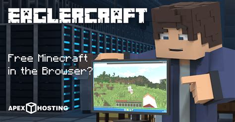 Minecraft Eaglercraft - What Is It? - Apex Hosting