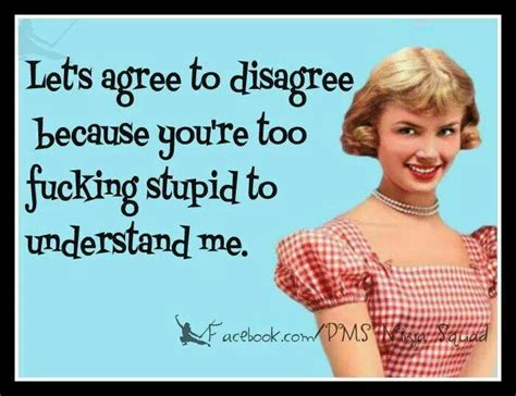 disagree | Agree to disagree, Sayings, Funny