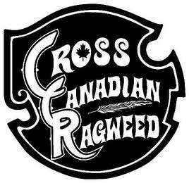 CROSS CANADIAN RAGWEED Trademark | Trademarkia