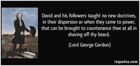 Lord George Gordon's quotes, famous and not much - Sualci Quotes 2019