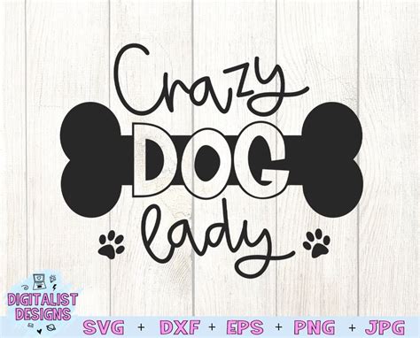 Crazy Dog Lady Svg Dog Quotes Svg Dog Svg Pawprint Svg Paw - Etsy