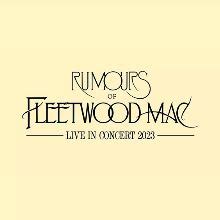 Rumours of Fleetwood Mac schedule, dates, events, and tickets - AXS