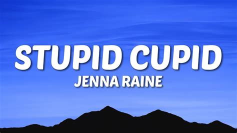 Jenna Raine - Stupid Cupid (Lyrics) - YouTube