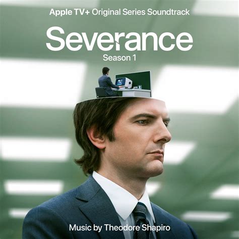 ‎Severance: Season 1 (Apple TV+ Original Series Soundtrack) by Theodore Shapiro on Apple Music