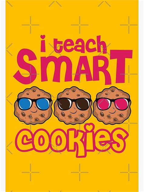 " Funny Teacher Shirt | I Teach Smart Cookies Nerd" Poster for Sale by edhie815 | Redbubble