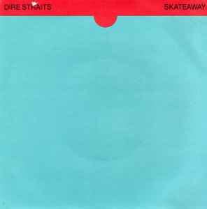 Dire Straits - Skateaway | Releases | Discogs