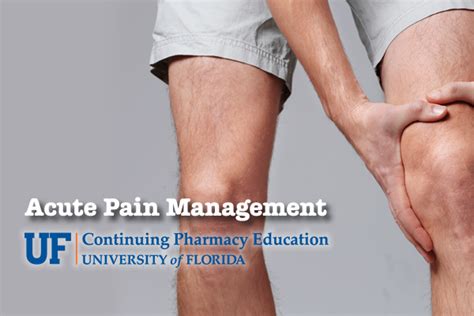 Acute Pain Management » Continuing Pharmacy Education » College of Pharmacy » University of Florida