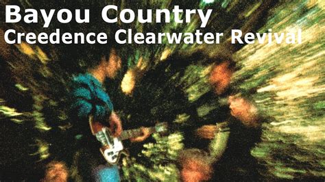 Bayou Country - Creedence Clearwater Revival (Full Album) Classic Rock ...