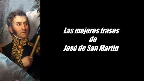 Jose De San Martin English Quotes