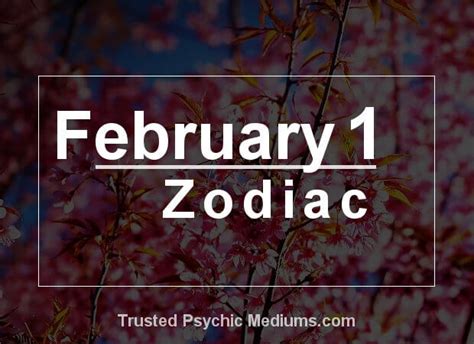 February 1 Zodiac - Complete Birthday Horoscope & Personality Profile