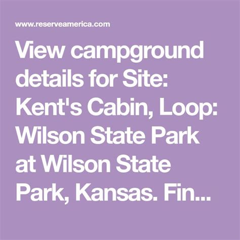 View campground details for Site: Kent's Cabin, Loop: Wilson State Park ...