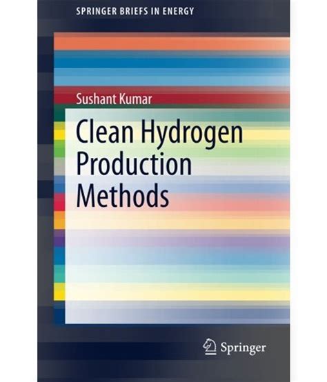 Clean Hydrogen Production Methods: Buy Clean Hydrogen Production ...