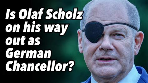 Is Olaf Scholz on his way out as German Chancellor?