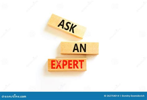 Ask an Expert Symbol. Concept Words Ask an Expert on Wooden Blocks on a Beautiful White Table ...