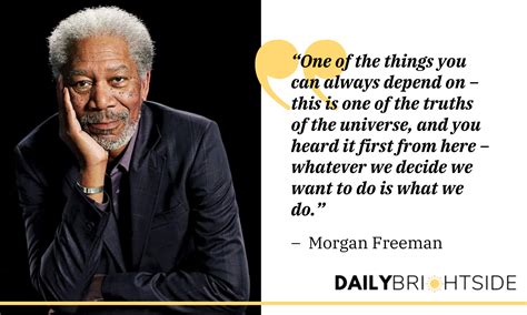 Morgan Freeman's Inspiring, Moving, and Motivating Quotes | Daily Brightside