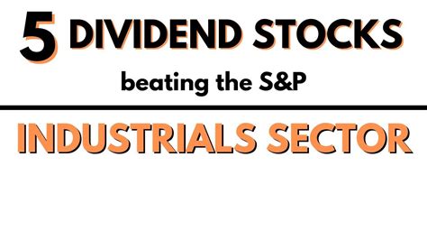 Top 5 Dividend Stocks in the Industrial Sector - YouTube