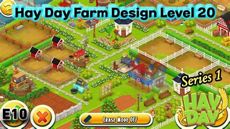 Farm Design Series 1-Hay Day Level 20 | E10 - YouTube