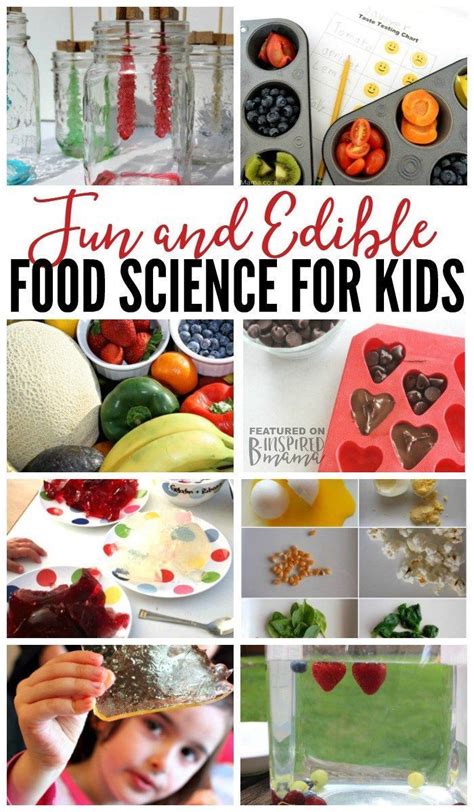 10 Fun and Edible Food Science Experiments Your Kids Will Rave About! • B-Inspired Mama | Food ...