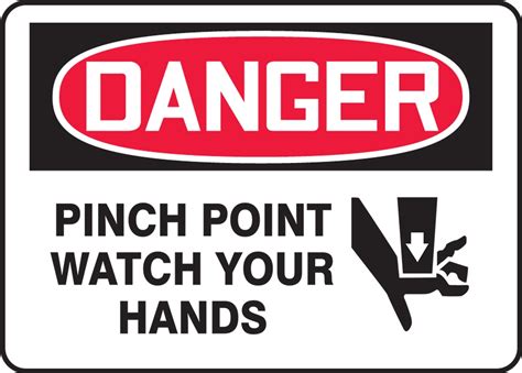 Pinch Point Watch Your Hands OSHA Danger Safety Sign MEQM069