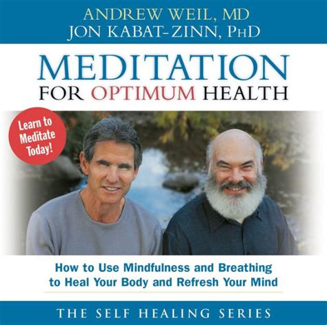 Meditation for Optimum Health: How to Use Mindfulness and Breathing to Heal Your Body and ...