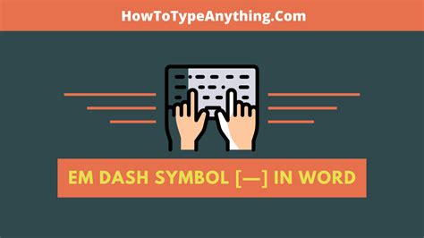 How to Type Em Dash (or Long Dash) in Word - How to Type Anything