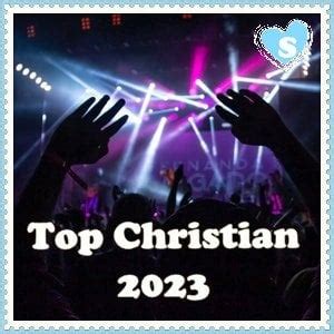 Top Christian 2023 - If your mood is to Praise and Worship, let the ...