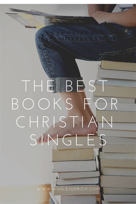 The Best Books for Christian Singles - Ashleigh Rich