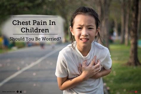 Chest Pain In Children - Should You Be Worried? - By Aster Cmi Hospital ...