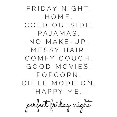 Friday Night Quotes | Friday night quotes, Inspirational quotes, Quotes