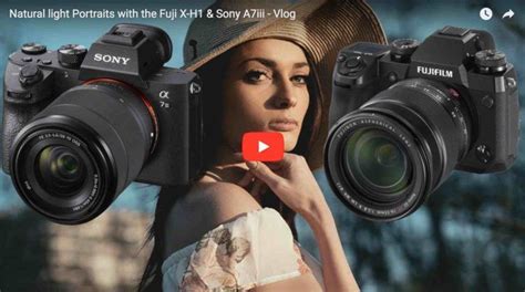 Fujifilm X-H1 Vs. Sony A7III and Natural Light Portraits :: Fringer Pro Smart Adapter with X-H1 ...