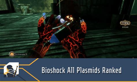 Bioshock All Plasmids Ranked - Power at Your Fingertips - RPG Informer