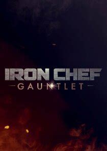 Iron Chef Gauntlet | TVmaze