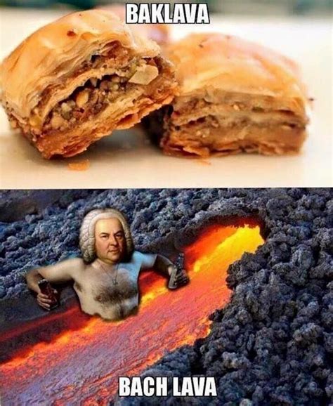 Baklava & Bach Lava. :) #fun #funny #funnytext #humor #humorous #amusing #baklava #turkishpastry ...