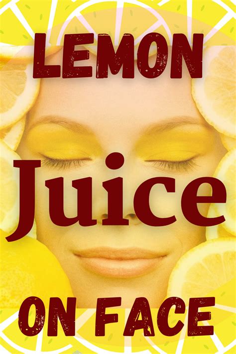 Lemon Juice On Face | Lemon juice face, Treat skin, Improve heart health