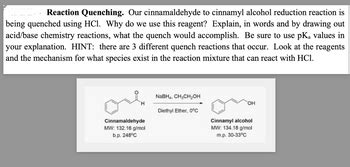 Answered: Reaction Quenching. Our cinnamaldehyde… | bartleby