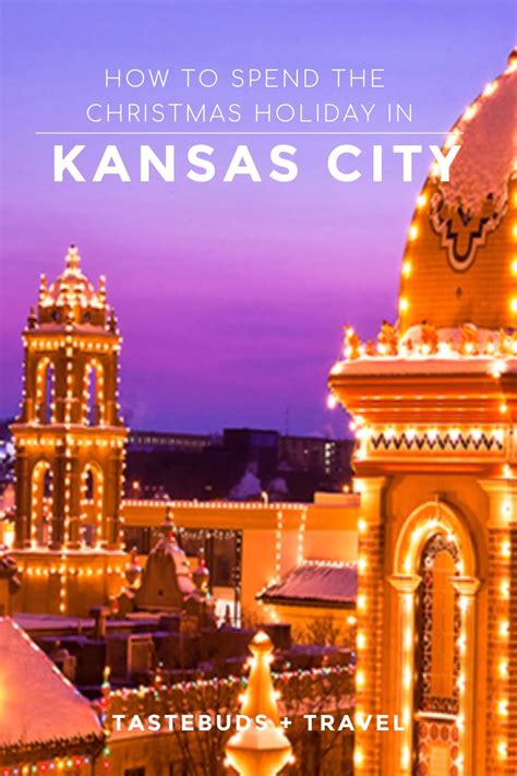 How to Spend the Christmas Holiday in Kansas City — tastebuds & travel