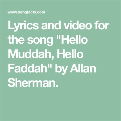 Lyrics and video for the song "Hello Muddah, Hello Faddah" by Allan Sherman. | Lyrics, Songs ...