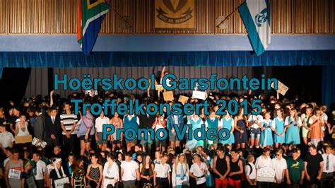 Hoërskool Garsfontein - Troffelkonsert 2015 - YouTube