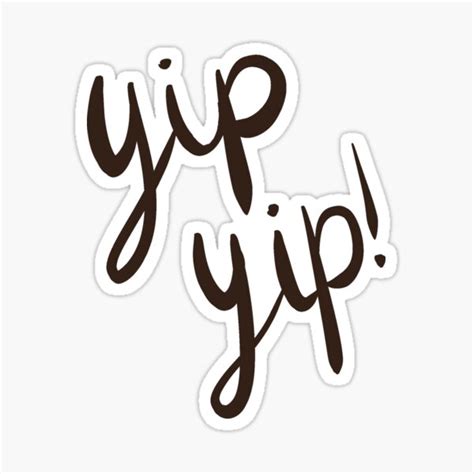 "Yip Yip" Sticker for Sale by mackmiller00 | Redbubble