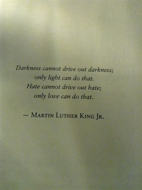 Darkness cannot drive out darkness | Words, Wise words, Walk in the light