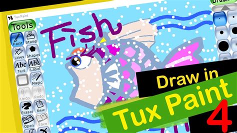 DRAW A FISH: Tux Paint Tutorial For Kids (English) | Magic tool - YouTube