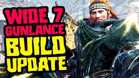 Wide 7 Gunlance Build Update - Monster Hunter World Iceborne - YouTube