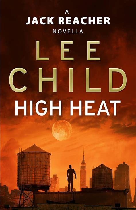 High Heat: (A Jack Reacher Novella) (Kindle Single) (Jack Reacher Short ...