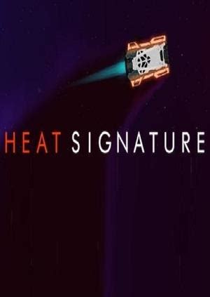 Heat Signature Release Date, News & Reviews - Releases.com