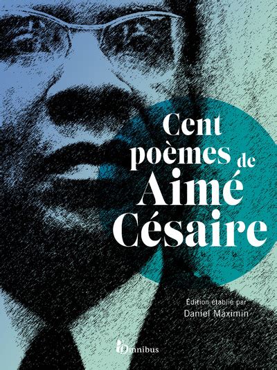 Cent poèmes d’Aimé Césaire | Interforum Canada