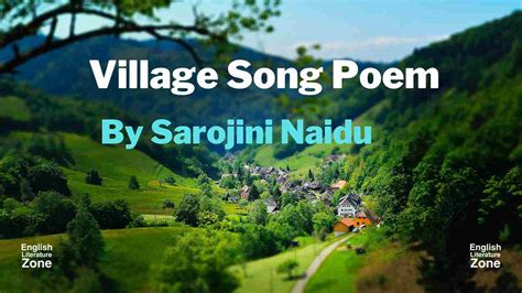 Village Song By Sarojini Naidu Summary | The Village Song Summary