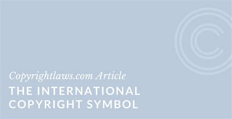 The International Copyright Symbol - Copyrightlaws.com: Copyright ...