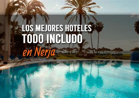 Los mejores hoteles en Nerja con todo incluido | AndaluciaVibes.com