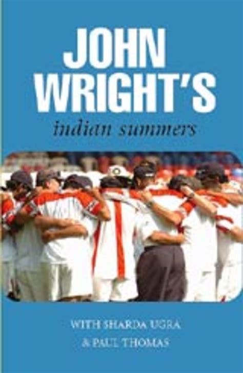 The cover of John Wright's new book, John Wright's Indian Summers | ESPNcricinfo.com